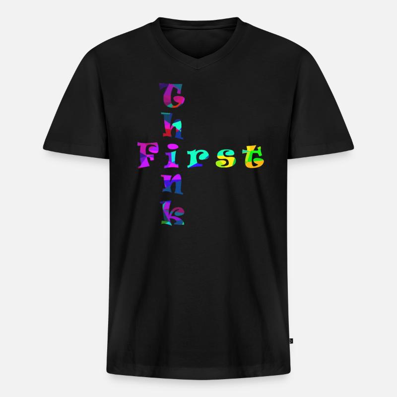 Think First - Männer Premium Bio T-Shirt mit V-Ausschnitt - Schwarz