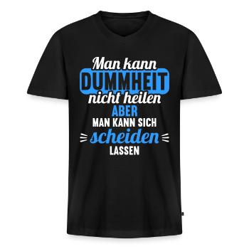 Dummheit kann man nicht heilen Scheidungs - Männer Premium Bio T-Shirt mit V-Ausschnitt - Schwarz - Vorne - Nico (187cm)