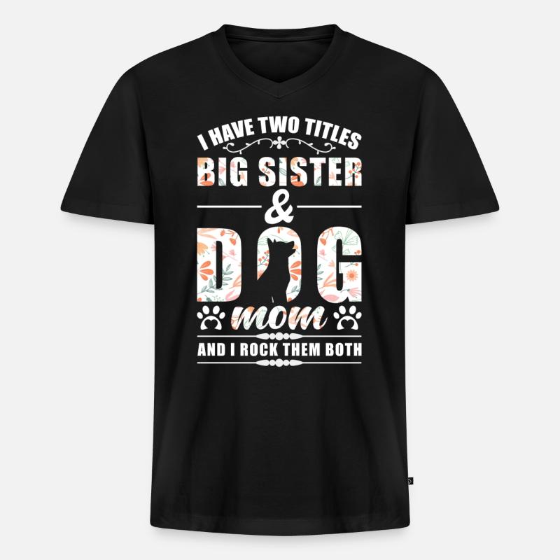 Große Schwester & Hunde Mama - Männer Premium Bio T-Shirt mit V-Ausschnitt - Schwarz
