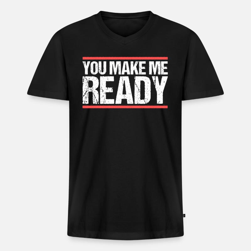 You make me ready Denglisch - Männer Premium Bio T-Shirt mit V-Ausschnitt - Schwarz