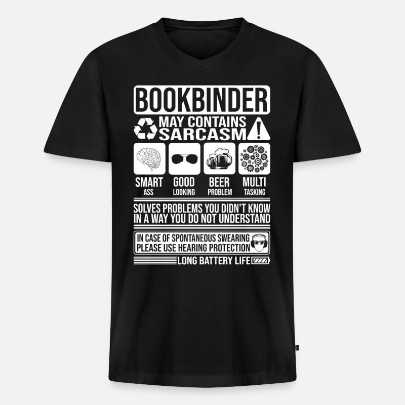 Buchbinder Sarkasmus lustig Geschenk Buchbinder - Männer Premium Bio T-Shirt mit V-Ausschnitt - Schwarz