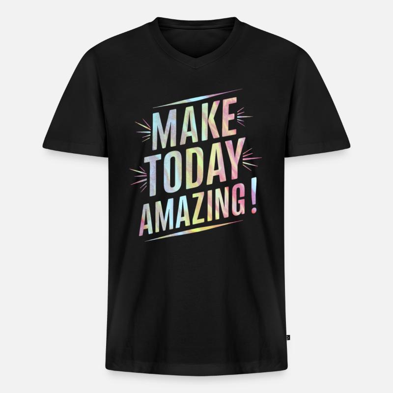 Mach Heute Unglaublich Positiv - Männer Premium Bio T-Shirt mit V-Ausschnitt - Schwarz
