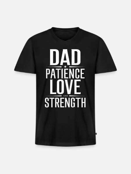 Dad Patience Love Strength - Men's Premium Organic T-shirt with V-neck - black