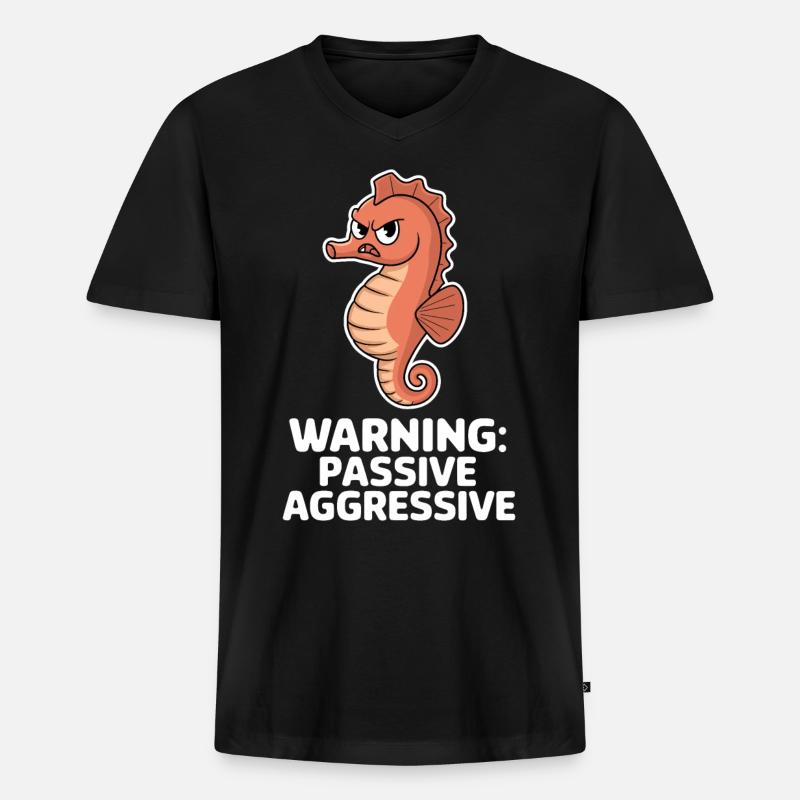 Warnung: Passiv Aggressiv Seepferdchen - Männer Premium Bio T-Shirt mit V-Ausschnitt - Schwarz