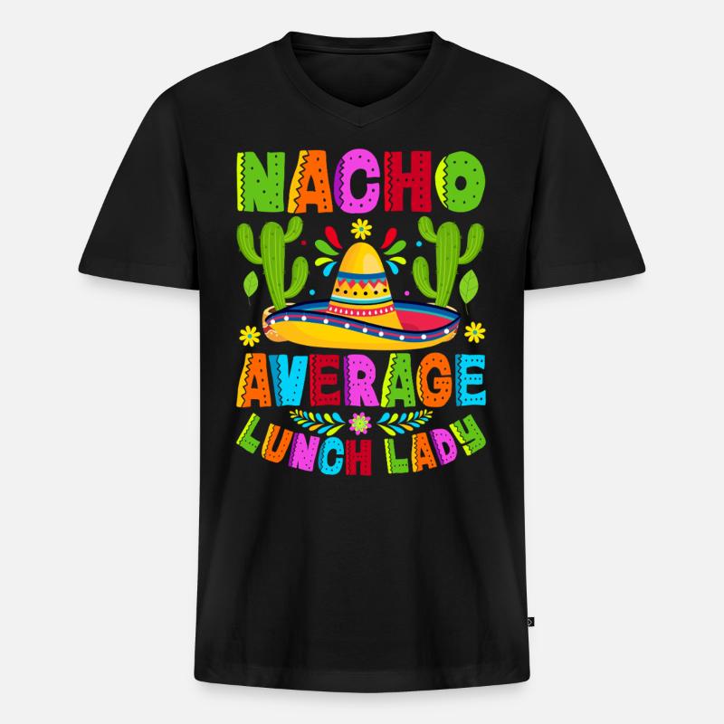 Nacho Average Lunch Lady - Männer Premium Bio T-Shirt mit V-Ausschnitt - Schwarz