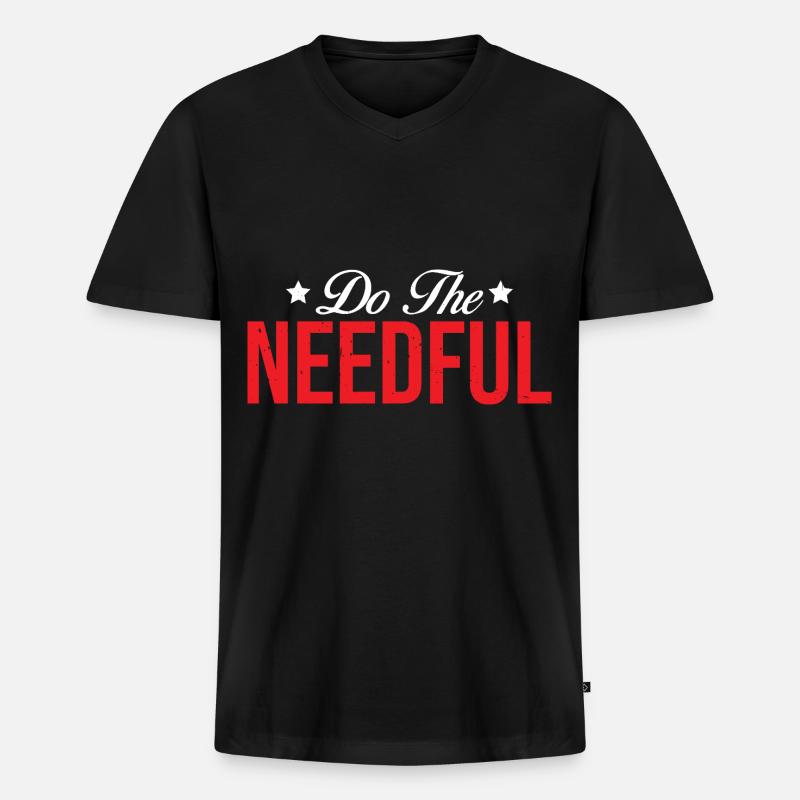Do The Needful 2 - Männer Premium Bio T-Shirt mit V-Ausschnitt - Schwarz