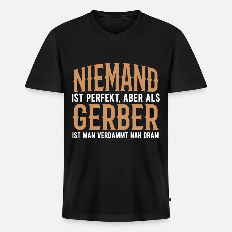 Gerber Spruch Geschenk - Männer Premium Bio T-Shirt mit V-Ausschnitt - Schwarz