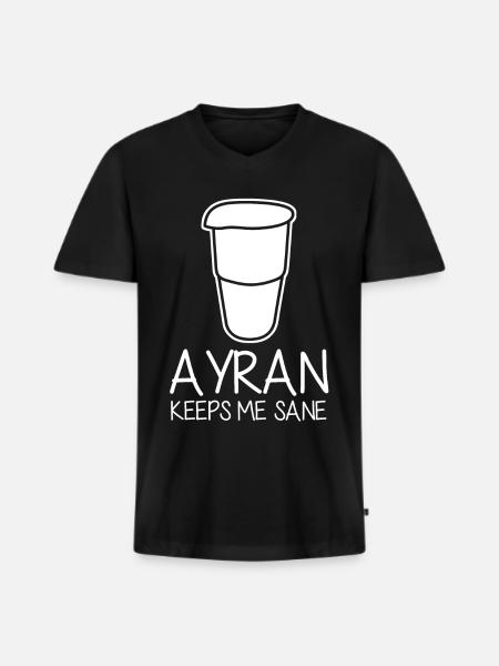 Ayran keeps me sane - Men's Premium Organic T-shirt with V-neck - black
