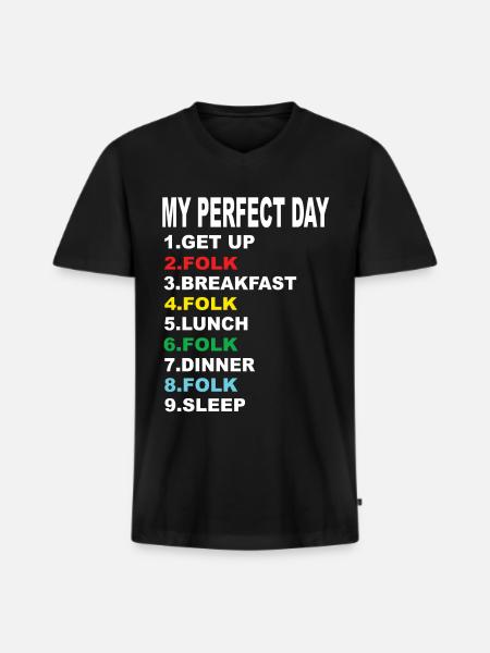My Perfect Day Folk - Men's Premium Organic T-shirt with V-neck - black