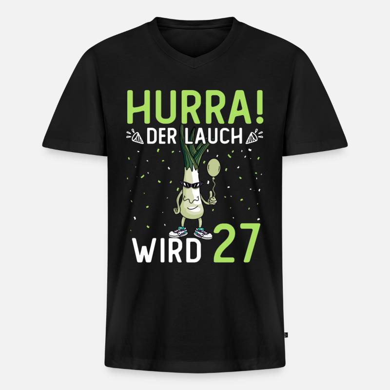 Hurra der Lauch wird 27 - Männer Premium Bio T-Shirt mit V-Ausschnitt - Schwarz