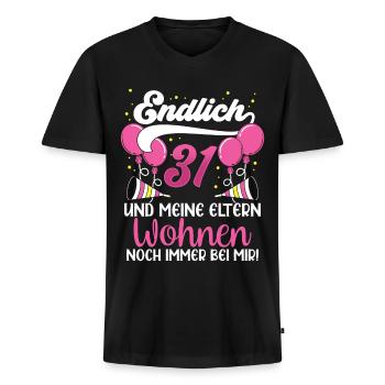 Endlich 31 Meine Eltern Wohnen Immer Noch Bei Mir - Männer Premium Bio T-Shirt mit V-Ausschnitt - Schwarz - Vorne - Nico (187cm)