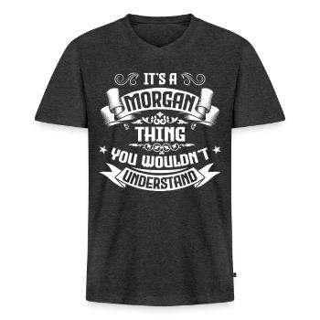 Morgan Thing Funny Saying - Men's Premium Organic T-shirt with V-neck - heather anthracite - Front - Nico (187cm)