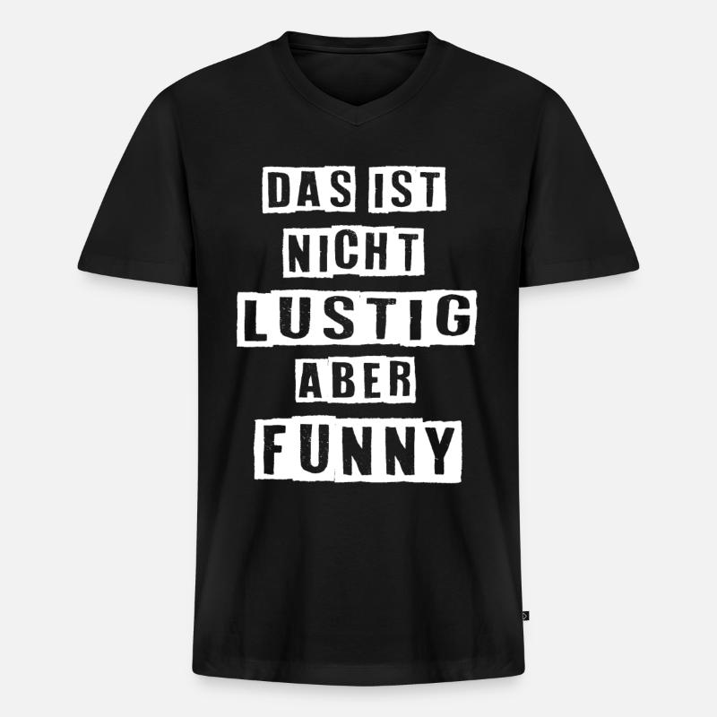Lustiger Spruch - Männer Premium Bio T-Shirt mit V-Ausschnitt - Schwarz