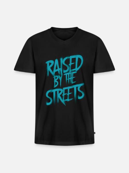 Raised by the streets - Men's Premium Organic T-shirt with V-neck - black