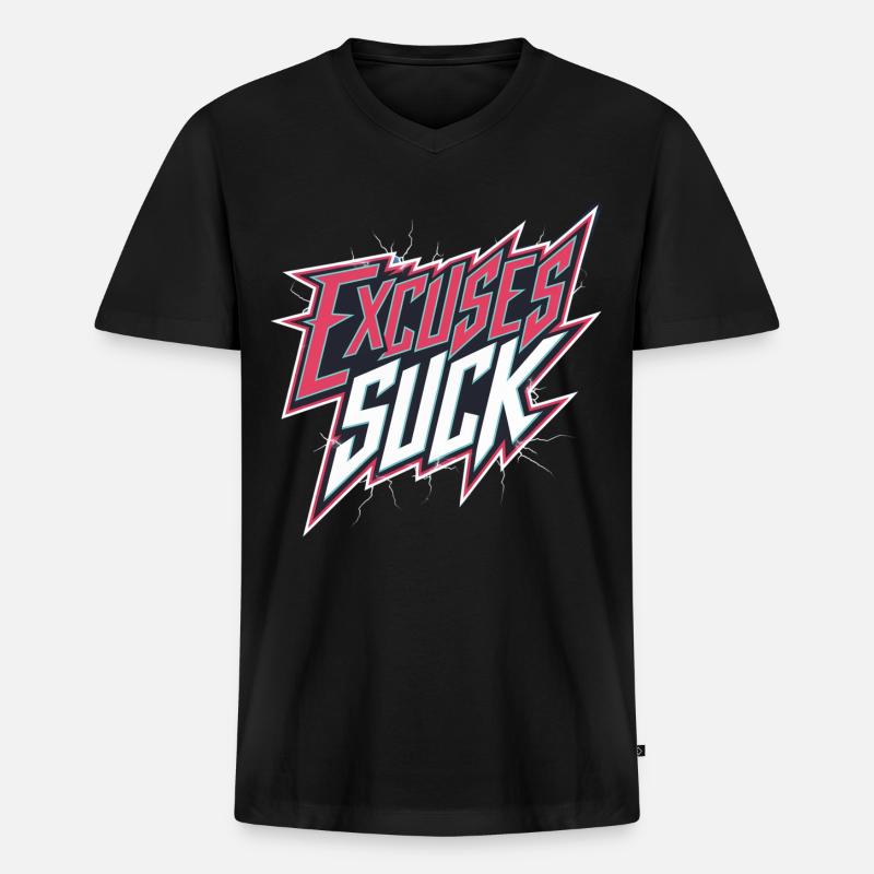 Excuses Suck 14 - Männer Premium Bio T-Shirt mit V-Ausschnitt - Schwarz