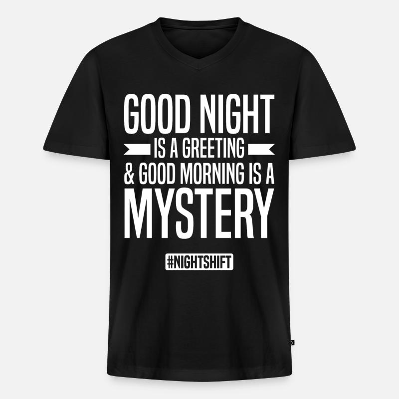 Nachtschicht Sprüche | Nachtarbeiter Geschenkidee - Männer Premium Bio T-Shirt mit V-Ausschnitt - Schwarz