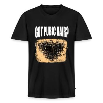 Funny Adult Humor Shirt For Adults "Got Pubic - Men's Premium Organic T-shirt with V-neck - black - Front - Nico (187cm)