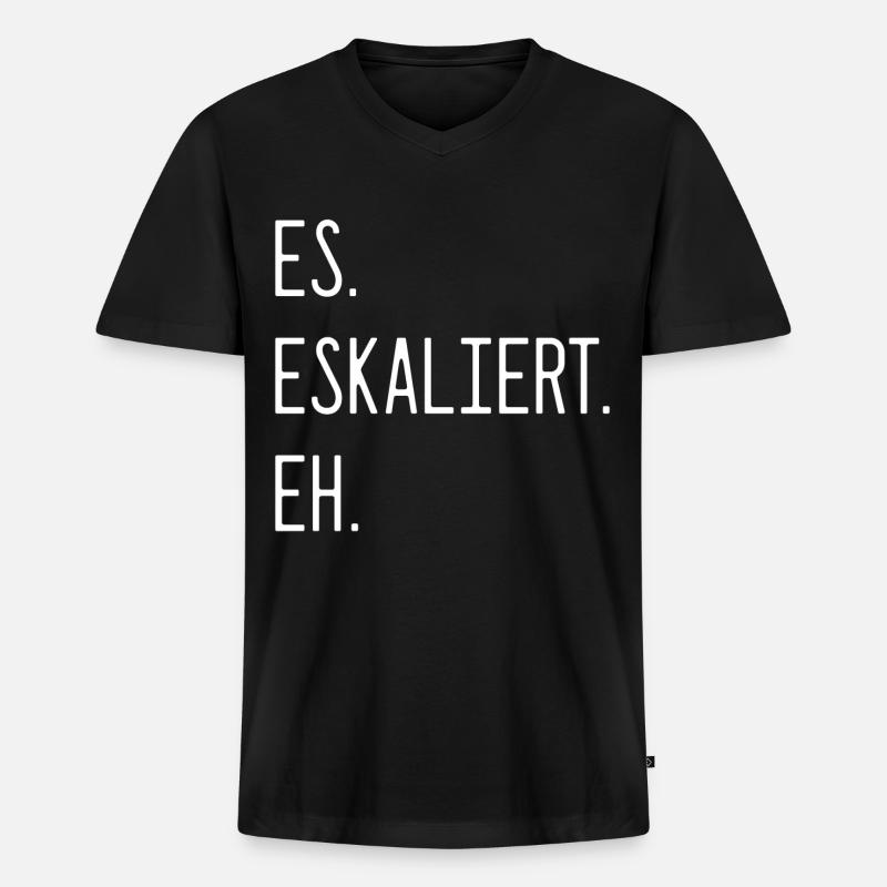 Spruch - Es. Eskaliert. Eh. - Männer Premium Bio T-Shirt mit V-Ausschnitt - Schwarz