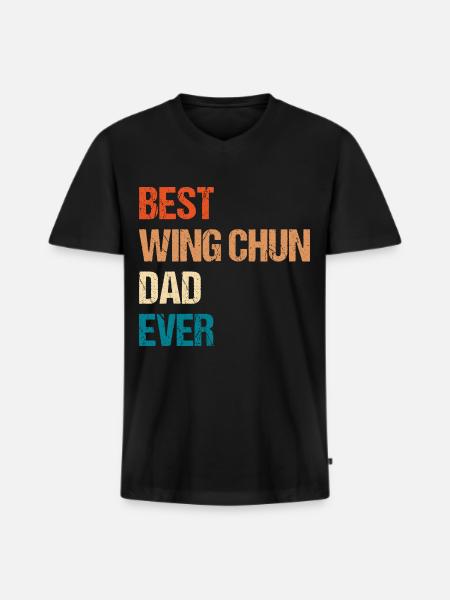 Best Wing Chun Dad Ever - Men's Premium Organic T-shirt with V-neck - black