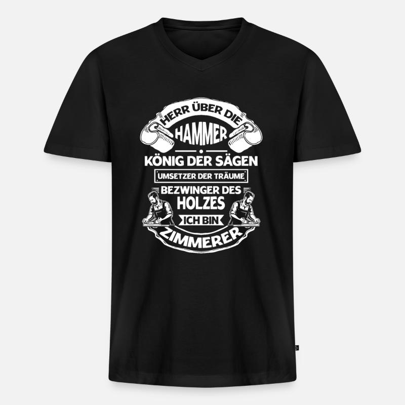Zimmerer Spruch Zimmermann Schreiner - Männer Premium Bio T-Shirt mit V-Ausschnitt - Schwarz
