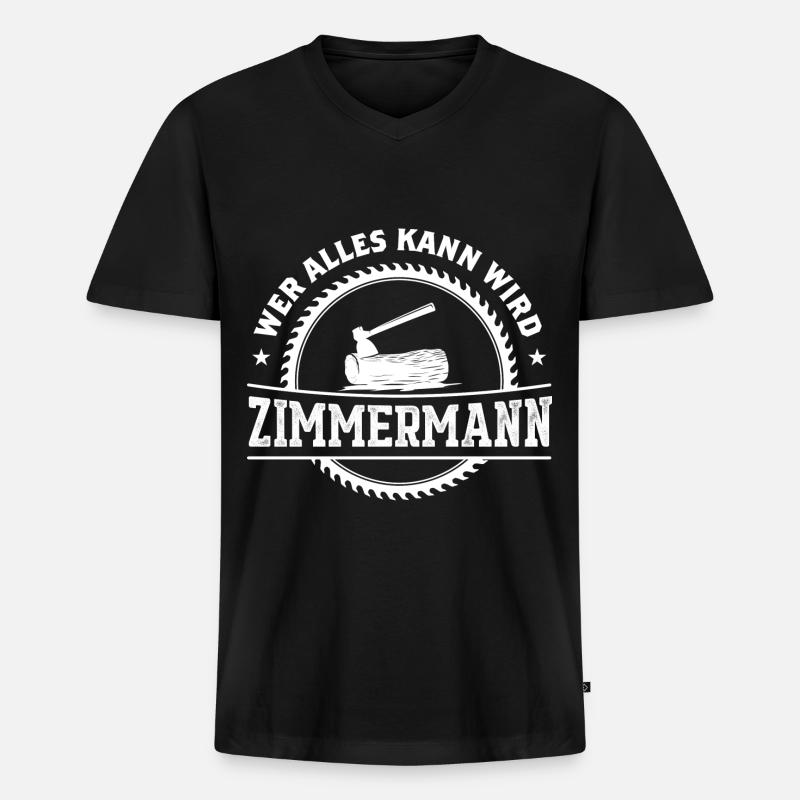 Wer Alles Kann Wird Zimmermann - Männer Premium Bio T-Shirt mit V-Ausschnitt - Schwarz