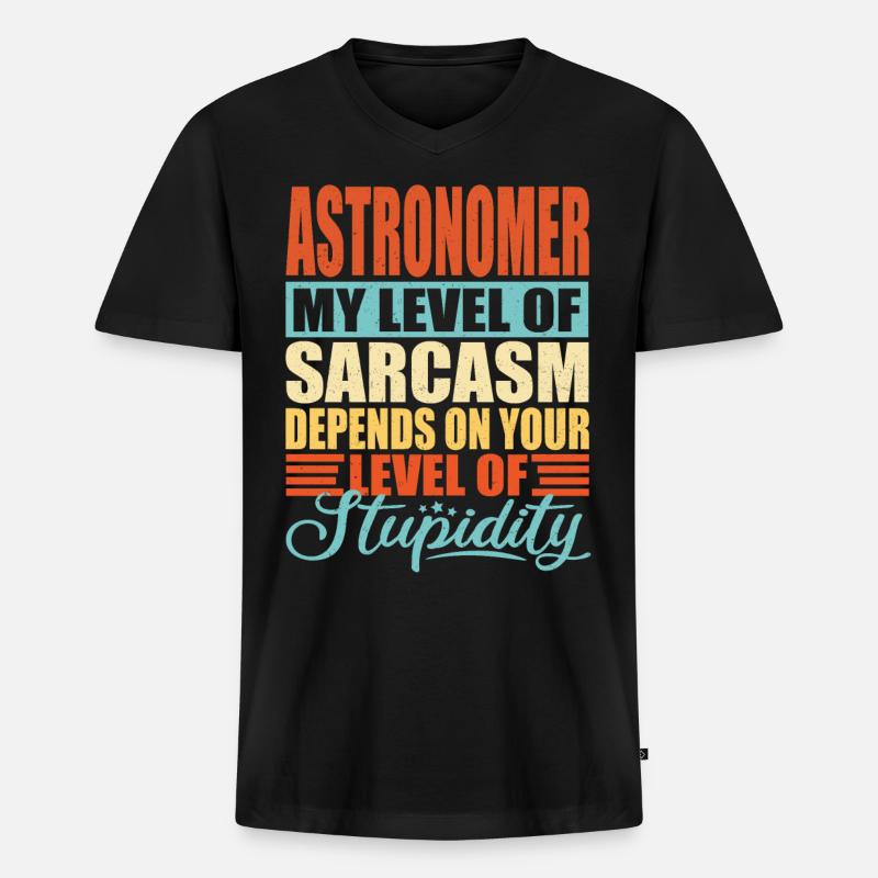 Astronom sarkasmus Lustiges Astronom - Männer Premium Bio T-Shirt mit V-Ausschnitt - Schwarz
