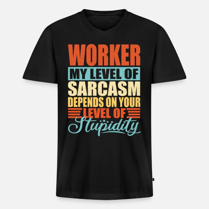 Arbeiter Geschenk Lustiger Arbeiter Spruch - Männer Premium Bio T-Shirt mit V-Ausschnitt - Schwarz