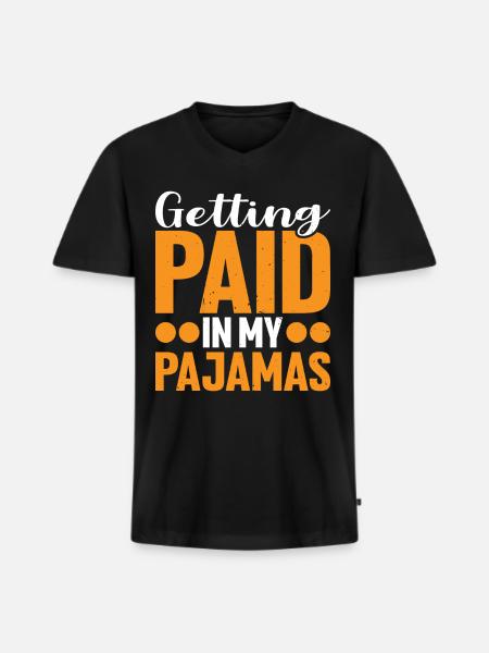Getting Paid In My Pajamas - Men's Premium Organic T-shirt with V-neck - black