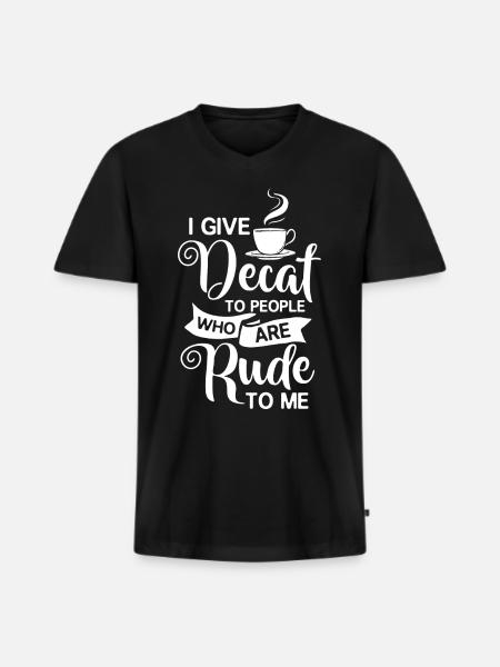 Decaffeinated Coffee Caffeine Caffeine Free - Men's Premium Organic T-shirt with V-neck - black