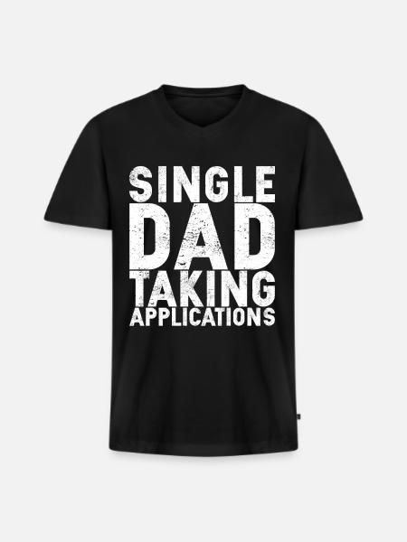 Single Dad Taking Application - Men's Premium Organic T-shirt with V-neck - black