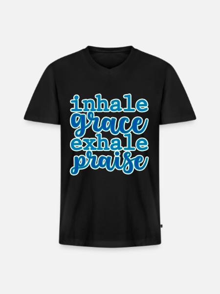Inhale Grace Exhale Praise 2 - Men's Premium Organic T-shirt with V-neck - black
