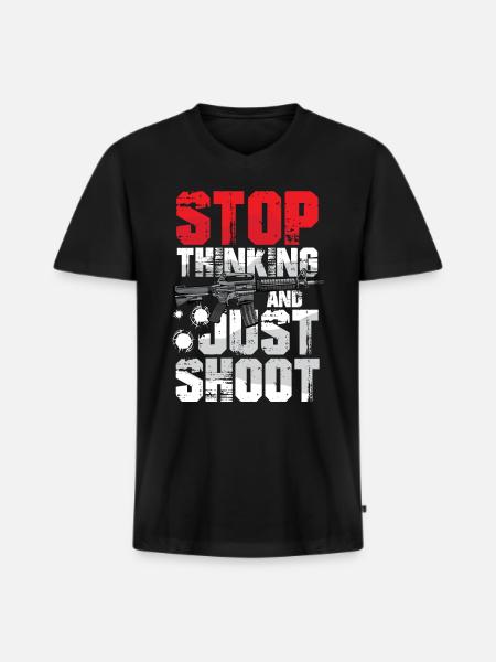 Stop Thinking And Just Shoot - Männer Premium Bio T-Shirt mit V-Ausschnitt - Schwarz