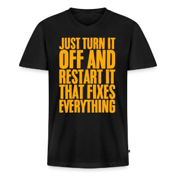 Just Turn It Off And Restart It - Men's Premium Organic T-shirt with V-neck - black - Front - Nico (187cm)