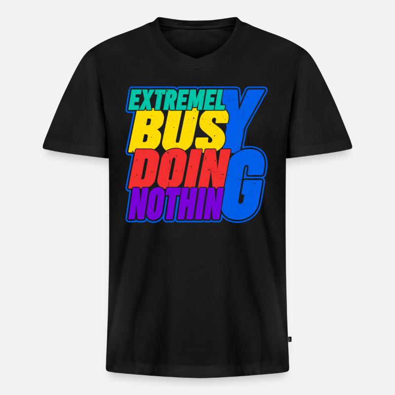 Extremely Busy Doing Nothing 16 - Männer Premium Bio T-Shirt mit V-Ausschnitt - Schwarz