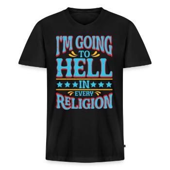 I'm Going To Hell In Every Religion 4 - Men's Premium Organic T-shirt with V-neck - black - Front - Nico (187cm)