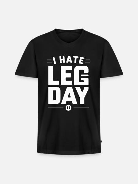 I Hate Leg Day 30 - Men's Premium Organic T-shirt with V-neck - black