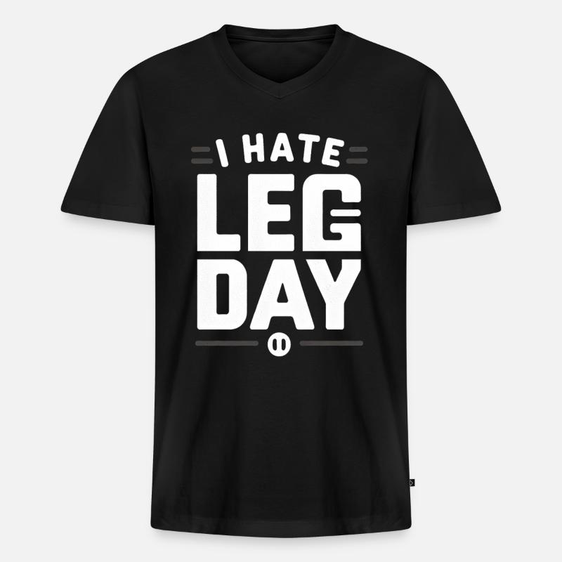I Hate Leg Day 30 - Männer Premium Bio T-Shirt mit V-Ausschnitt - Schwarz