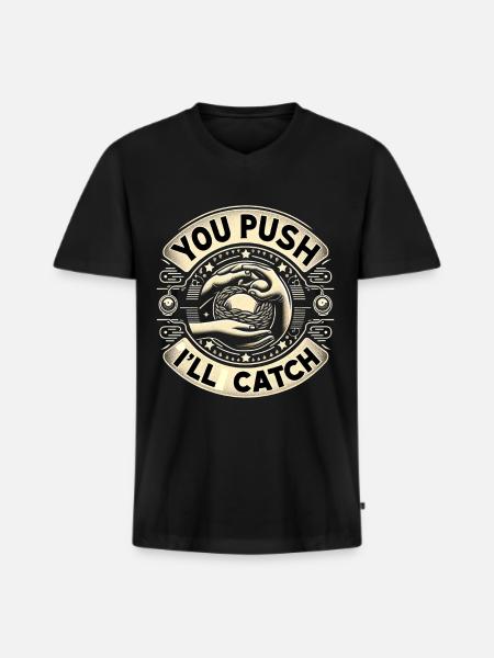 You Push I'll Catch 15 - Men's Premium Organic T-shirt with V-neck - black
