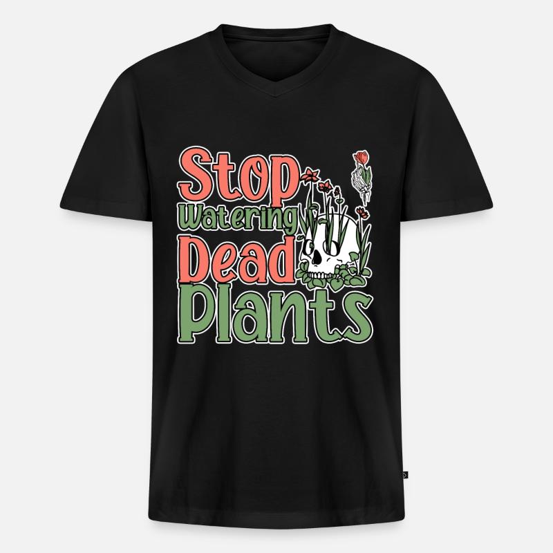 Stop Watering Dead Plants 2 - Männer Premium Bio T-Shirt mit V-Ausschnitt - Schwarz