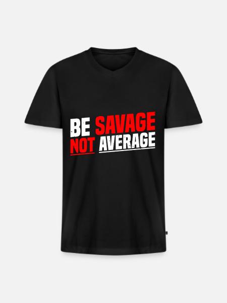 Be Savage Not Average 7 - Men's Premium Organic T-shirt with V-neck - black