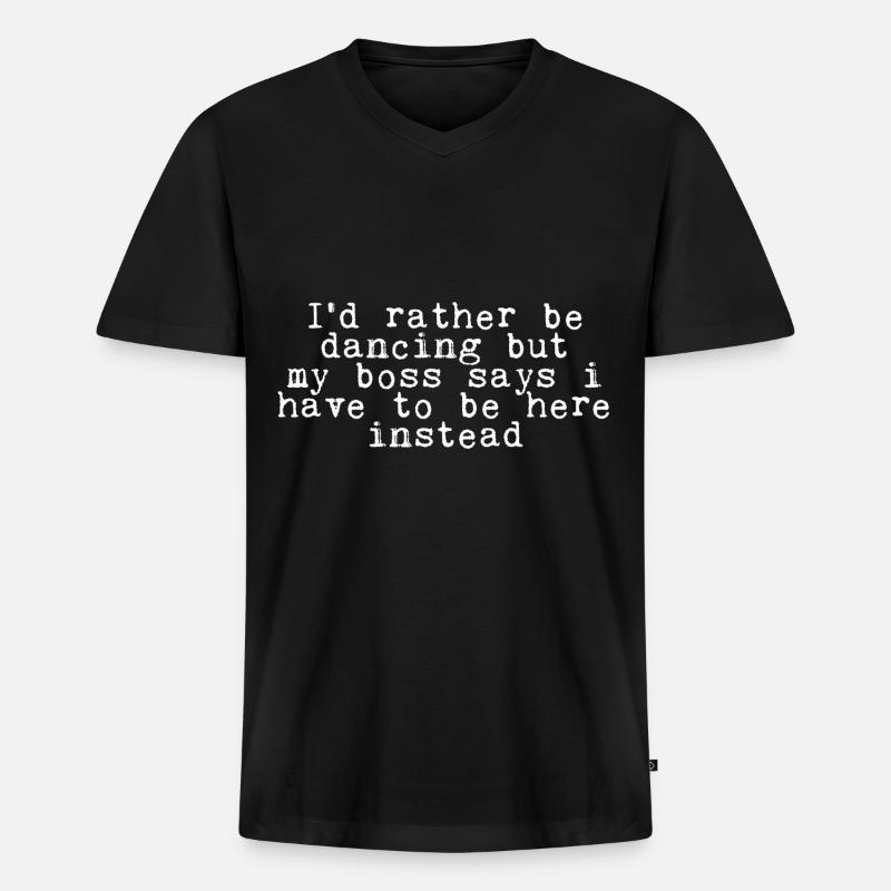 I'd Rather Be Dancing 3 - Männer Premium Bio T-Shirt mit V-Ausschnitt - Schwarz
