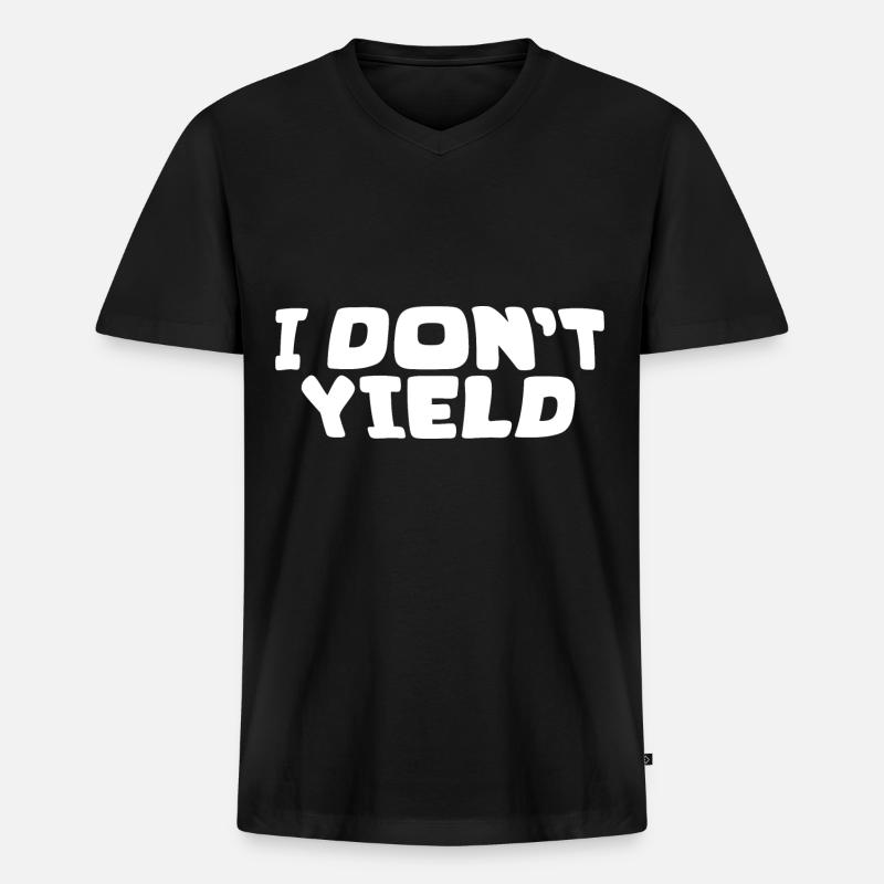 I Don't Yield - Männer Premium Bio T-Shirt mit V-Ausschnitt - Schwarz