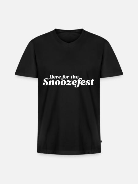 Here For The Snoozefest - Men's Premium Organic T-shirt with V-neck - black