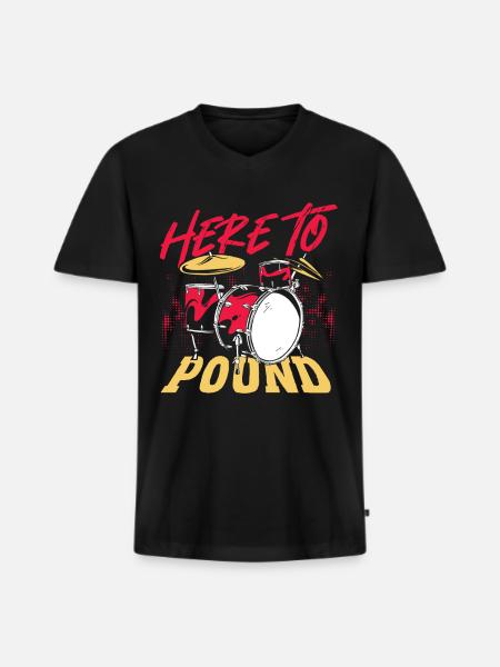 Here To Pound Drummer Percussionist - Men's Premium Organic T-shirt with V-neck - black