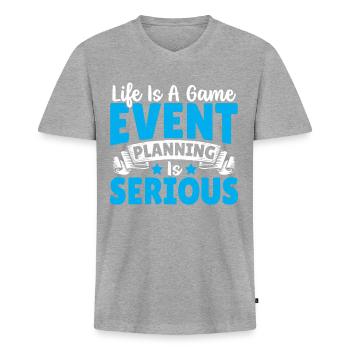 Das Leben ist ein Spiel Eventplanung ist seriös - Männer Premium Bio T-Shirt mit V-Ausschnitt - Grau meliert - Vorne