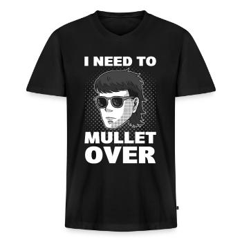 J’ai besoin de passer du mulet sur la coiffure du mulet - T-shirt encolure en V Premium bio Homme - noir - Devant - Nico (187cm)
