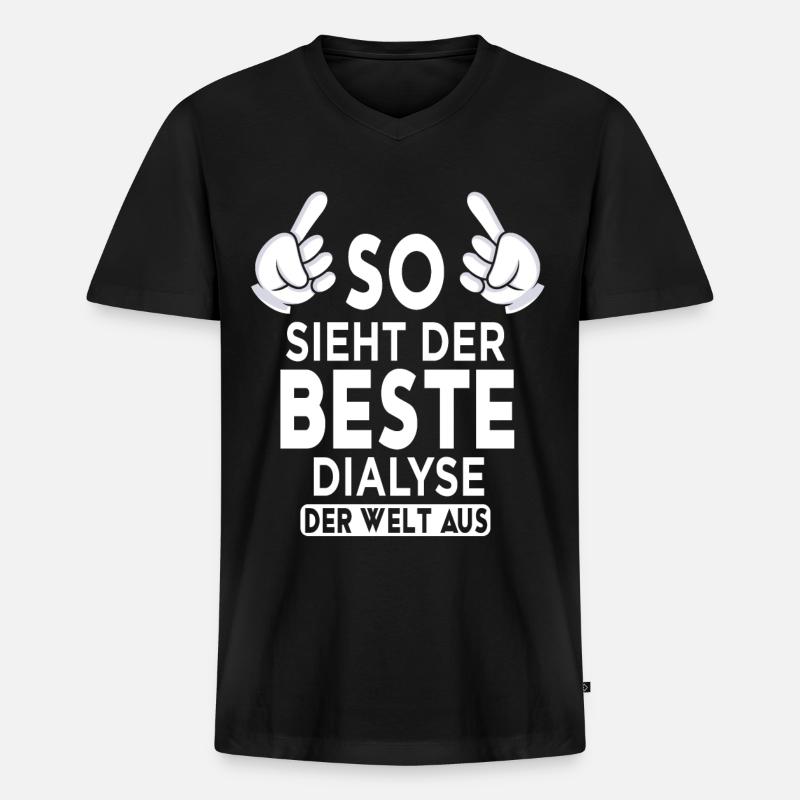 Dialyse Spruch - Männer Premium Bio T-Shirt mit V-Ausschnitt - Schwarz