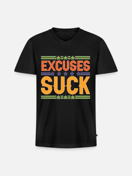 Excuses Suck 5 - Men's Premium Organic T-shirt with V-neck - black