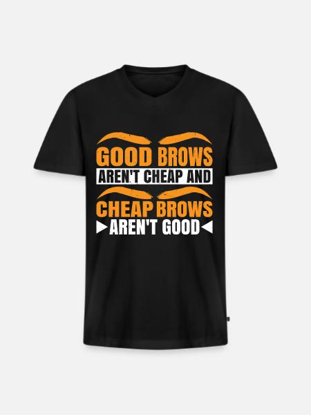 Cheap Brows Aren't Good 3 - Men's Premium Organic T-shirt with V-neck - black