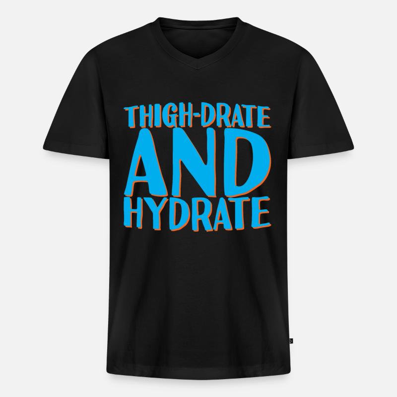 Thigh-Drate And Hydrate 2 - Männer Premium Bio T-Shirt mit V-Ausschnitt - Schwarz